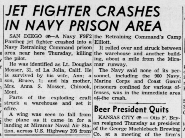On January 20, 1955, a U.S. Navy Grumman F9F-2 Panther jet (Bureau Number 125152) assigned to Fighter Squadron 53 (VF-53) crashed near Camp Elliott in San Diego, California, during approach to NAS Miramar. The aircraft suffered structural failure with a wing detaching mid-flight, leading to a loss of control. The pilot, Lieutenant Douglas Mosser, was killed, but no ground personnel were harmed despite the crash igniting a warehouse fire within the Navy Retraining Command area. This incident highlighted the challenges of early jet-powered aviation and contributed to advancements in structural safety and inspection protocols.